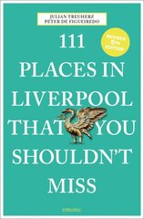 111 Places in Liverpool That You Shouldn't Miss цена и информация | Путеводители, путешествия | kaup24.ee