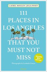 111 Places in Los Angeles That You Must Not Miss Revised edition цена и информация | Путеводители, путешествия | kaup24.ee