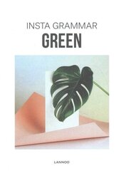 Insta Grammar: Green цена и информация | Книги об искусстве | kaup24.ee