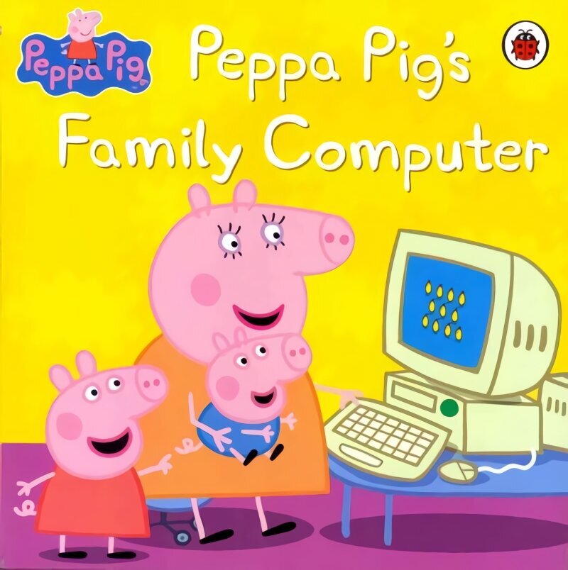 Peppa Pig: Peppa Pig's Family Computer цена и информация | Väikelaste raamatud | kaup24.ee