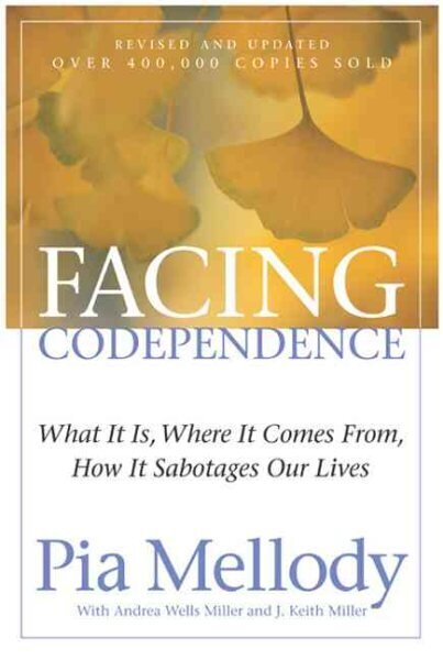 Facing Codependence: What It Is, Where It Comes from, How It Sabotages Our Lives цена и информация | Eneseabiraamatud | kaup24.ee
