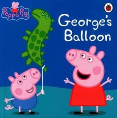 Peppa Pig: George's Balloon цена и информация | Книги для малышей | kaup24.ee