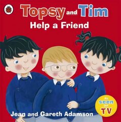 Topsy and Tim: Help a Friend hind ja info | Väikelaste raamatud | kaup24.ee