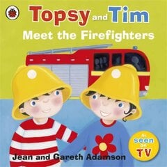 Topsy and Tim: Meet the Firefighters цена и информация | Книги для малышей | kaup24.ee