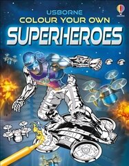 Colour Your Own Superheroes hind ja info | Väikelaste raamatud | kaup24.ee