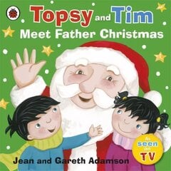 Topsy and Tim: Meet Father Christmas hind ja info | Väikelaste raamatud | kaup24.ee