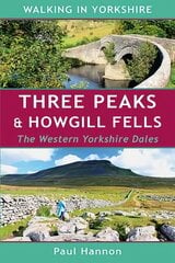 Three Peaks & Howgill Fells: The Western Yorkshire Dales hind ja info | Tervislik eluviis ja toitumine | kaup24.ee