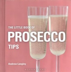 Little Book of Prosecco Tips цена и информация | Книги рецептов | kaup24.ee