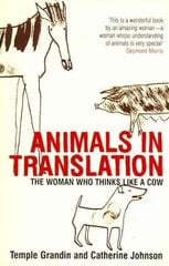 Animals in Translation: The Woman Who Thinks Like a Cow New edition hind ja info | Eneseabiraamatud | kaup24.ee