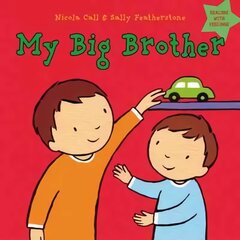 My Big Brother: Dealing with feelings hind ja info | Väikelaste raamatud | kaup24.ee