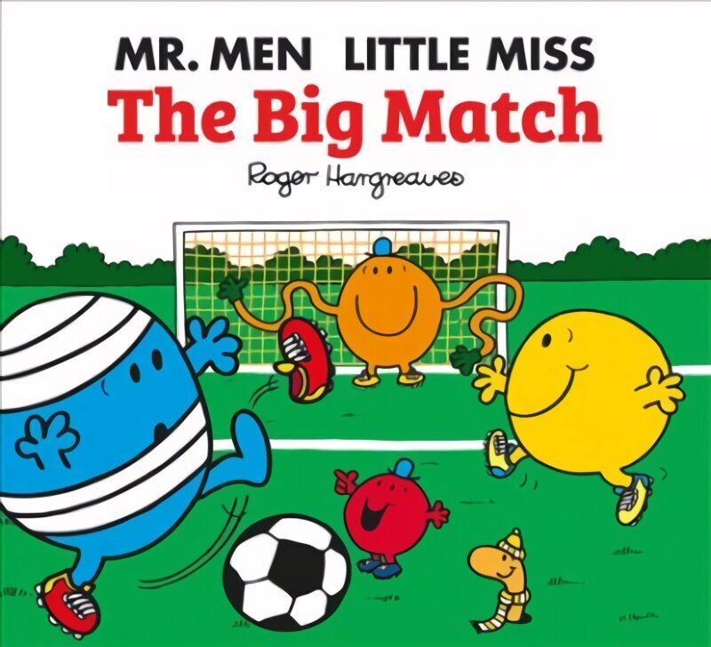 Mr. Men Little Miss: The Big Match цена и информация | Väikelaste raamatud | kaup24.ee