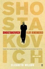 Shostakovich: A Life Remembered: A Life Remembered Main цена и информация | Биографии, автобиогафии, мемуары | kaup24.ee