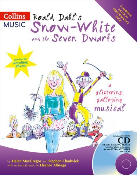 Roald Dahl's Snow-White and the Seven Dwarfs: A Glittering Galloping Musical, Roald Dahl's Snow-White and the Seven Dwarfs: A Glittering Galloping Musical цена и информация | Ühiskonnateemalised raamatud | kaup24.ee