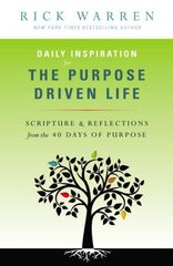 Daily Inspiration for the Purpose Driven Life: Scriptures and Reflections from the 40 Days of Purpose hind ja info | Usukirjandus, religioossed raamatud | kaup24.ee