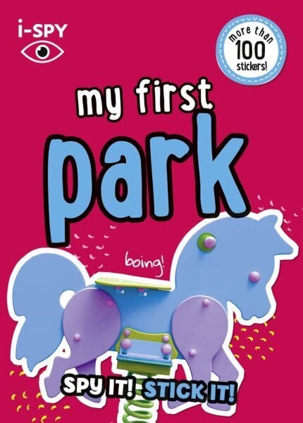 i-SPY My First Park: Spy it! Stick it! hind ja info | Väikelaste raamatud | kaup24.ee