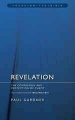 Revelation: The Compassion and Protection of Christ Revised ed. цена и информация | Духовная литература | kaup24.ee