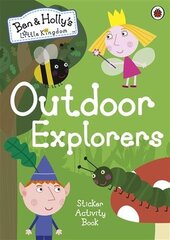 Ben and Holly's Little Kingdom: Outdoor Explorers Sticker Activity Book цена и информация | Книги для малышей | kaup24.ee