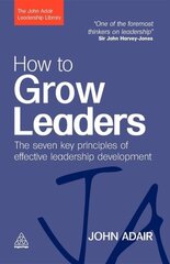 How to Grow Leaders: The Seven Key Principles of Effective Leadership Development цена и информация | Книги по экономике | kaup24.ee