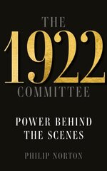 1922 Committee: Power Behind the Scenes hind ja info | Ühiskonnateemalised raamatud | kaup24.ee