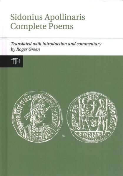 Sidonius Apollinaris Complete Poems цена и информация | Ajalooraamatud | kaup24.ee