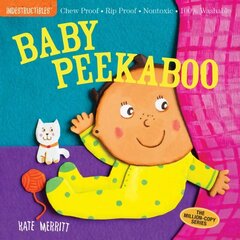 Indestructibles: Baby Peekaboo: Chew Proof * Rip Proof * Nontoxic * 100% Washable (Book for Babies, Newborn Books, Safe to Chew) цена и информация | Книги для малышей | kaup24.ee