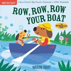 Indestructibles: Row, Row, Row Your Boat: Chew Proof * Rip Proof * Nontoxic * 100% Washable (Book for Babies, Newborn Books, Safe to Chew) hind ja info | Väikelaste raamatud | kaup24.ee