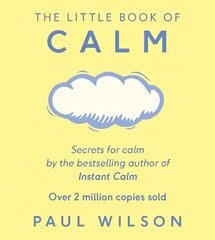 Little Book Of Calm: The Two Million Copy Bestseller цена и информация | Самоучители | kaup24.ee