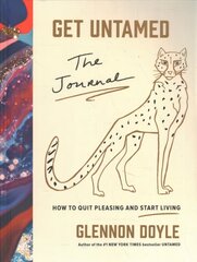 Get Untamed: The Journal (How to Quit Pleasing and Start Living) цена и информация | Самоучители | kaup24.ee