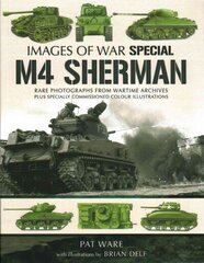 M4 Sherman: Images of War цена и информация | Книги по социальным наукам | kaup24.ee