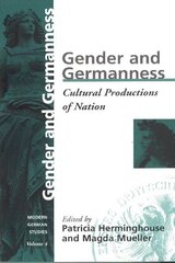 Gender and Germanness: Cultural Productions of Nation hind ja info | Ühiskonnateemalised raamatud | kaup24.ee