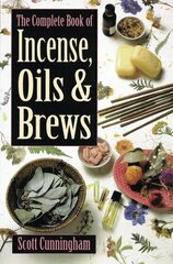 Complete Book of Incense, Oils and Brews 2nd Revised edition hind ja info | Eneseabiraamatud | kaup24.ee