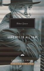 Goodbye to all that hind ja info | Elulooraamatud, biograafiad, memuaarid | kaup24.ee