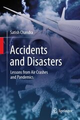 Accidents and Disasters: Lessons from Air Crashes and Pandemics 1st ed. 2023 hind ja info | Ühiskonnateemalised raamatud | kaup24.ee