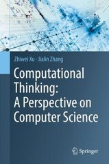 Computational Thinking: A Perspective on Computer Science 1st ed. 2021 цена и информация | Книги по экономике | kaup24.ee