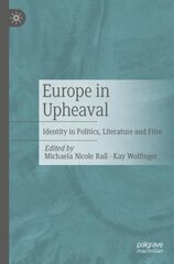 Europe in Upheaval: Identity in Politics, Literature and Film 1st ed. 2022 цена и информация | Книги по социальным наукам | kaup24.ee
