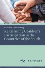 Re-defining Children's Participation in the Countries of the South 1st ed. 2022 hind ja info | Ühiskonnateemalised raamatud | kaup24.ee