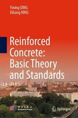 Reinforced Concrete: Basic Theory and Standards 1st ed. 2023 цена и информация | Книги по социальным наукам | kaup24.ee