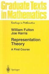 Representation Theory: A First Course 1st Corrected ed. 2004. Corr. 3rd printing 1999 hind ja info | Majandusalased raamatud | kaup24.ee