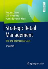 Strategic Retail Management: Text and International Cases 2016 3rd revised ed. 2017 цена и информация | Книги по экономике | kaup24.ee