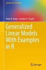 Generalized Linear Models With Examples in R 1st ed. 2018 цена и информация | Книги по экономике | kaup24.ee