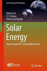 Solar Energy: Made Simple for a Sustainable Future 1st ed. 2022 hind ja info | Ühiskonnateemalised raamatud | kaup24.ee