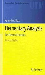 Elementary Analysis: The Theory of Calculus 2nd ed. 2013 hind ja info | Majandusalased raamatud | kaup24.ee