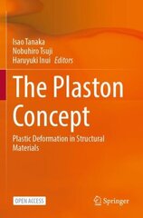 Plaston Concept: Plastic Deformation in Structural Materials 1st ed. 2022 цена и информация | Книги по социальным наукам | kaup24.ee