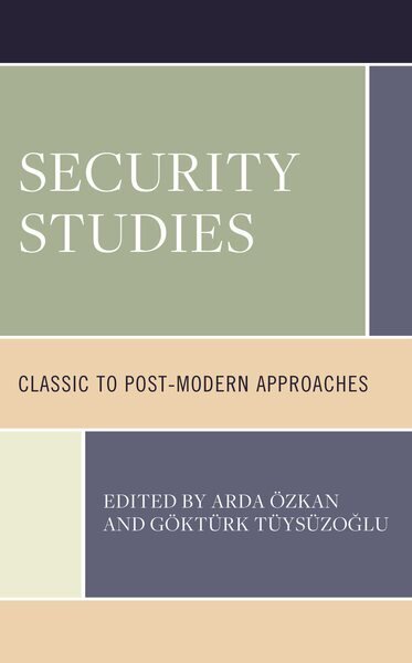 Security Studies: Classic to Post-Modern Approaches цена и информация | Ühiskonnateemalised raamatud | kaup24.ee