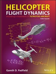 Helicopter Flight Dynamics: Including a Treatment of Tiltrotor Aircraft 3rd edition hind ja info | Ühiskonnateemalised raamatud | kaup24.ee