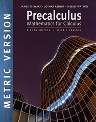 Precalculus: Mathematics for Calculus, International Metric Edition 8th edition цена и информация | Книги по экономике | kaup24.ee