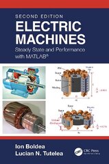 Electric Machines: Steady State and Performance with MATLAB (R) 2nd edition hind ja info | Ühiskonnateemalised raamatud | kaup24.ee