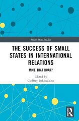 Success of Small States in International Relations: Mice that Roar? цена и информация | Книги по социальным наукам | kaup24.ee