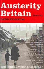 Austerity Britain, 1945-1951 цена и информация | Исторические книги | kaup24.ee