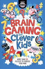 Brain Gaming for Clever Kids (R) цена и информация | Книги для подростков и молодежи | kaup24.ee